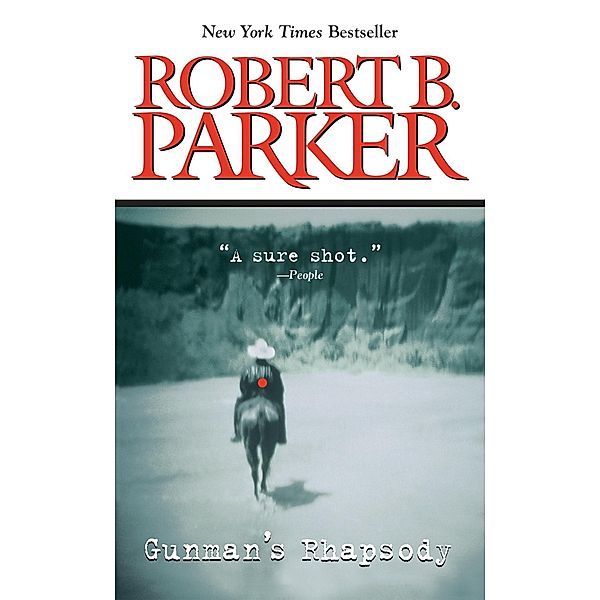 Gunman's Rhapsody, Robert B. Parker