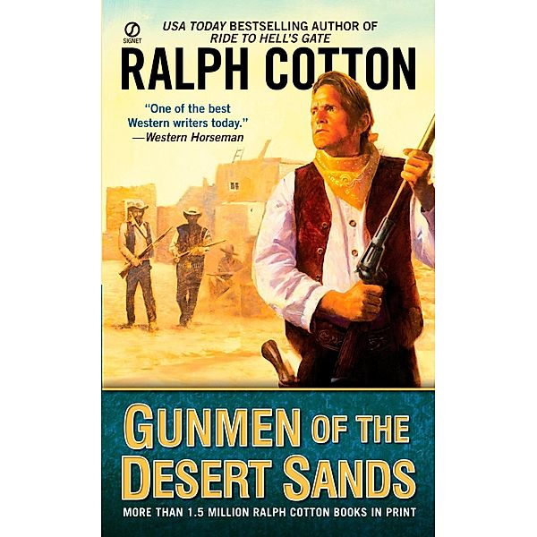 Gunmen of the Desert Sands / A Gunman's Reputation Novel, Ralph Cotton