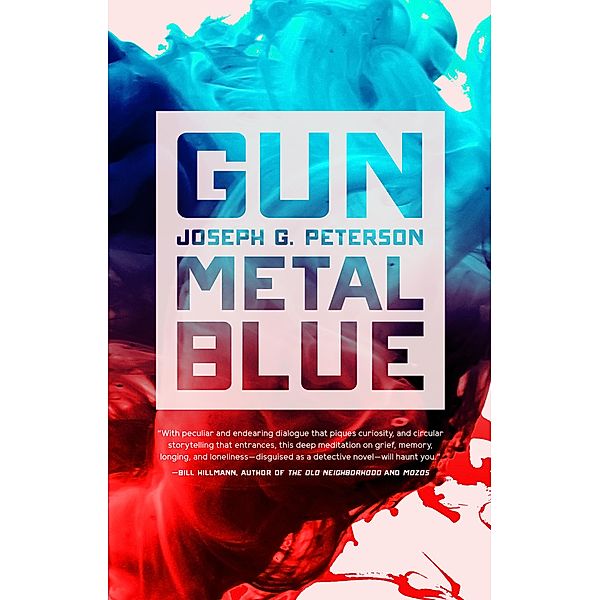 Gunmetal Blue / New Chicago Classics Bd.3, Joseph G. Peterson