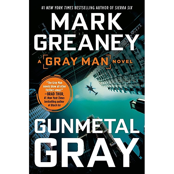 Gunmetal Gray / Gray Man Bd.6, Mark Greaney