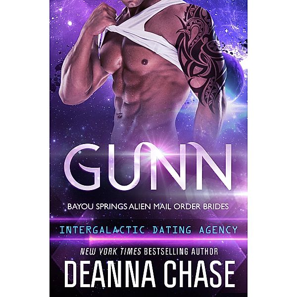 Gunn (Bayou Springs Alien Mail Order Brides, #2) / Bayou Springs Alien Mail Order Brides, Deanna Chase