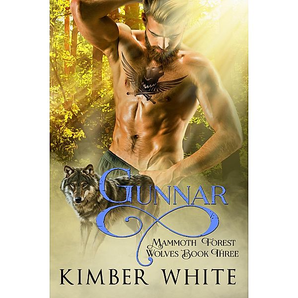 Gunnar (Mammoth Forest Wolves, #3) / Mammoth Forest Wolves, Kimber White