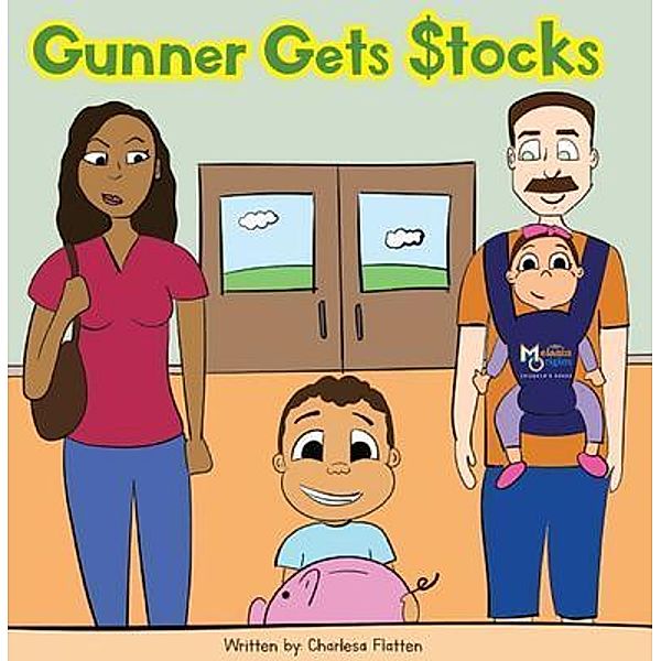 Gunner Gets Stocks / Charlesa Flatten, Charlesa Flatten