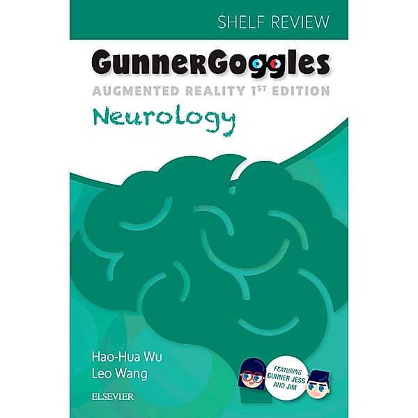 Gunner Goggles Neurology E-Book, Hao-Hua Wu, Leo Wang