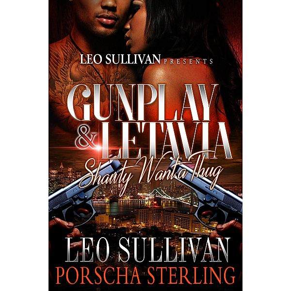 Gunplay & LeTavia / Gunplay & LeTavia Bd.1, Leo Sullivan, Porscha Sterling