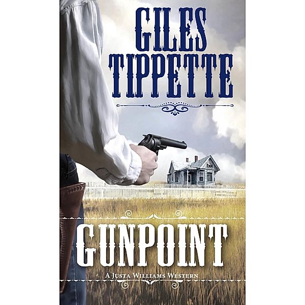 Gunpoint / A Justa Williams Western Bd.3, Giles Tippette