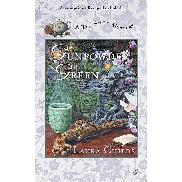 Gunpowder Green / A Tea Shop Mystery Bd.2, Laura Childs