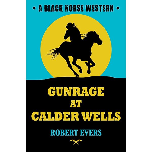 Gunrage at Calder Wells, Robert J. Evers