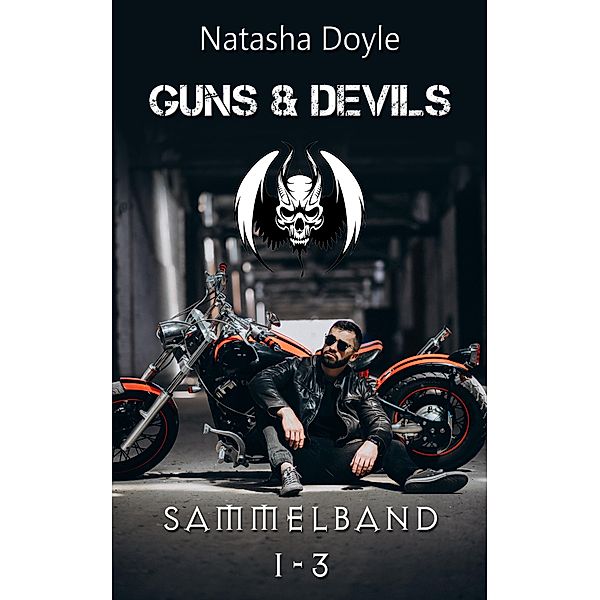 Guns and Devils 1-3 / GaD Sammelband Bd.1, Natasha Doyle