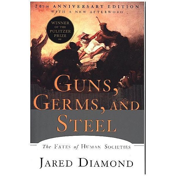 Guns, Germs, and Steel, Jared Diamond