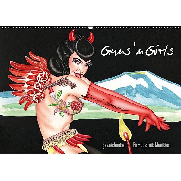 Guns `n Girls - gezeichnete Pin-Ups mit Munition (Wandkalender 2017 DIN A2 quer), Sara Horwath