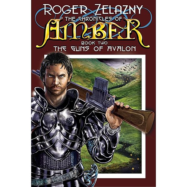 Guns of Avalon / The Chronicles of Amber, Roger Zelazny