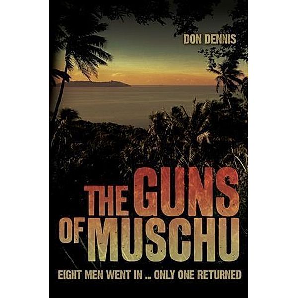 Guns of Muschu, Don Dennis