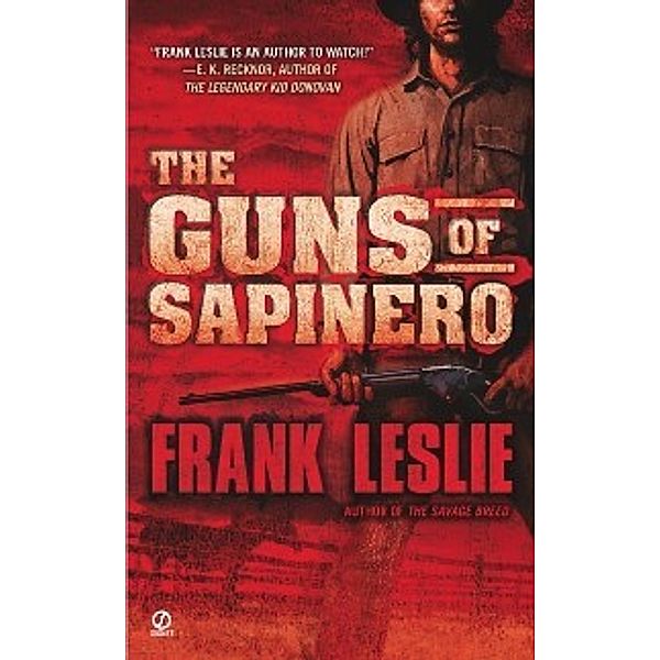 Guns of Sapinero, Frank Leslie