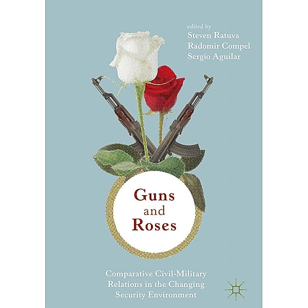 Guns & Roses: Comparative Civil-Military Relations in the Changing Security Environment / Progress in Mathematics