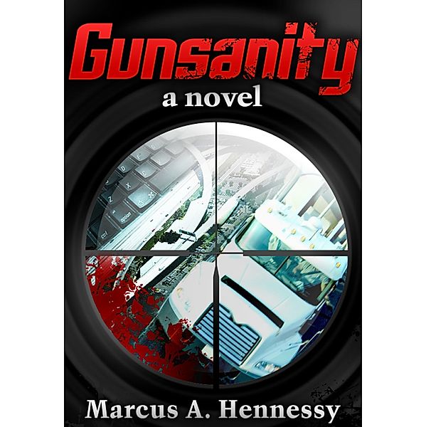 Gunsanity, Marcus A. Hennessy