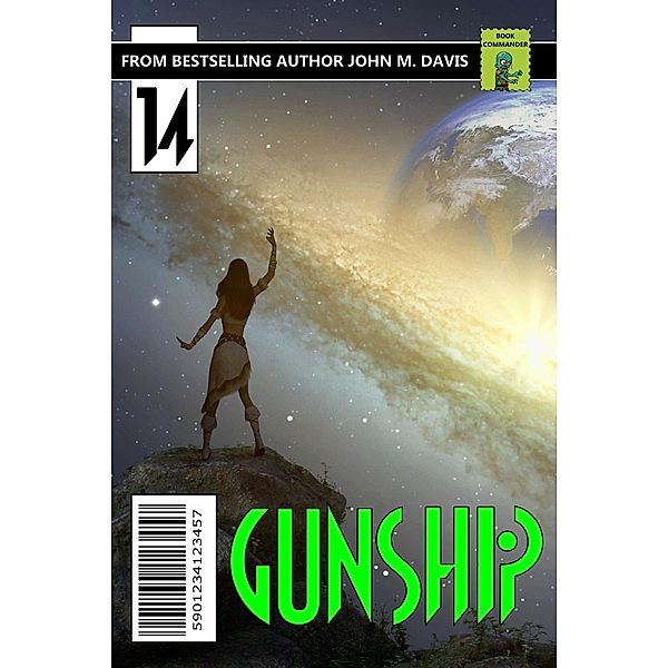 Gunship: Chaotic Worlds / Gunship, John M. Davis