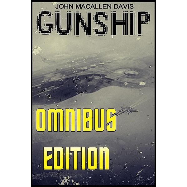 Gunship: Omnibus Edition, John Macallen Davis