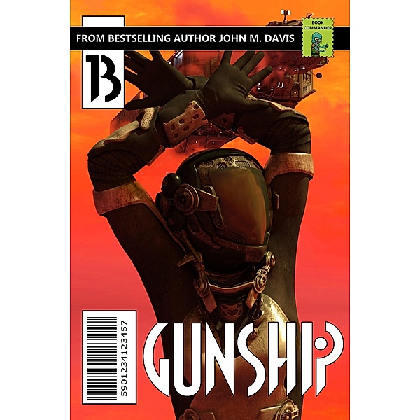 Gunship: The Blood War / Gunship, John M. Davis