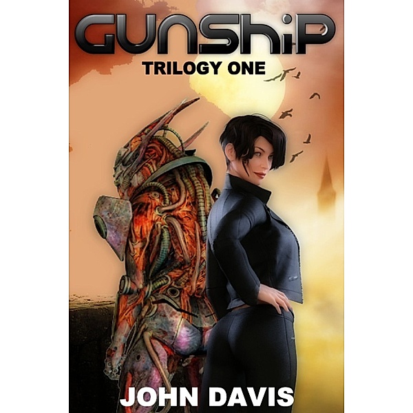 Gunship (Trilogy One), John M. Davis