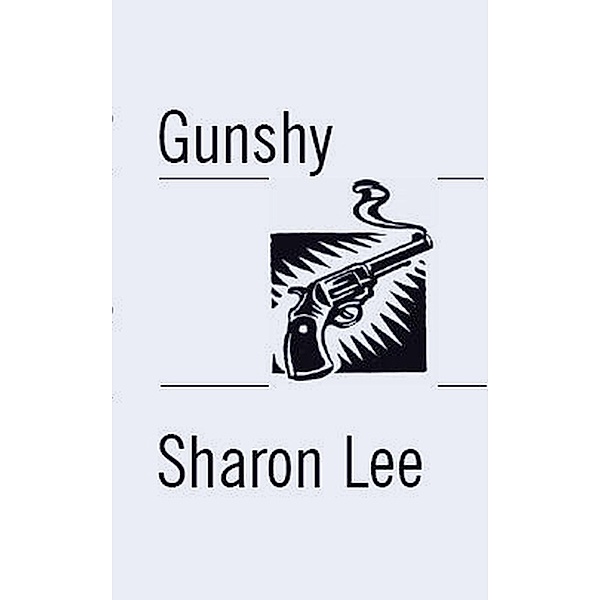 Gunshy (Jen Pierce, #2), Sharon Lee