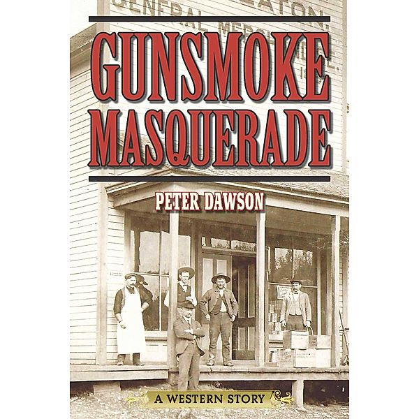 Gunsmoke Masquerade, Peter Dawson