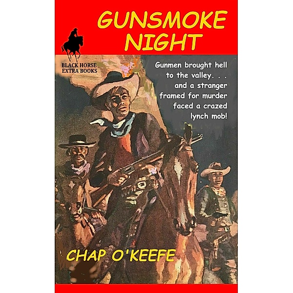 Gunsmoke Night, Chap O'Keefe