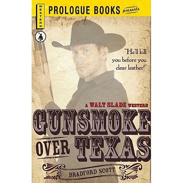 Gunsmoke over Texas, Bradford Scott