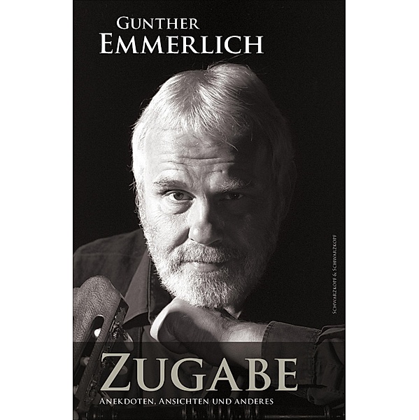 Gunther Emmerlich - Zugabe, Gunther Emmerlich