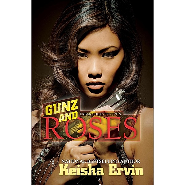 Gunz and Roses, Keisha Ervin
