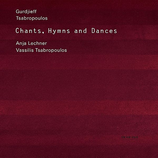 Gurdjieff, Tsabropoulos: Chants, Hymns And Dances, Georg Iwanowitsch Gurdjieff