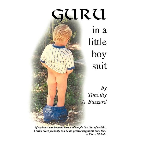 Guru in a Little Boy Suit, Timothy A. Buzzard