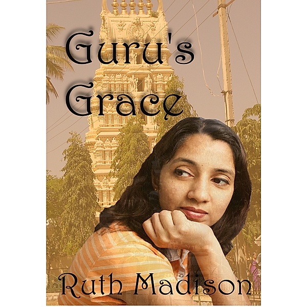 Guru's Grace, Ruth Madison