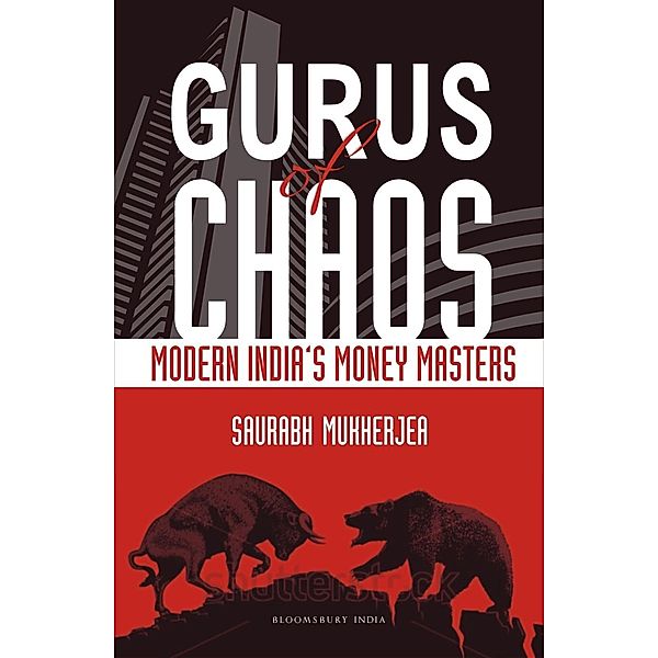 Gurus of Chaos / Bloomsbury India, Saurabh Mukherjea
