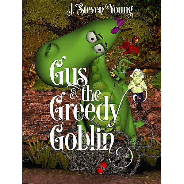 Gus and the Greedy Goblin, J. Steven Young