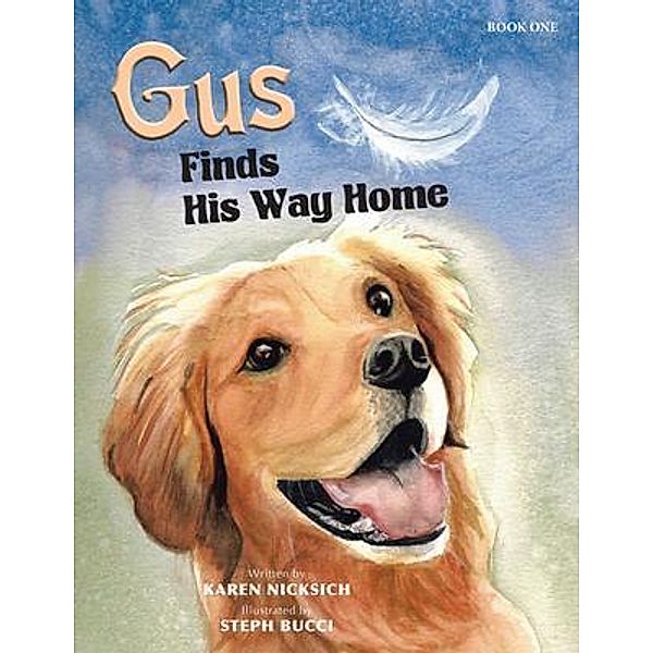 Gus Finds His Way Home, Karen Nicksich