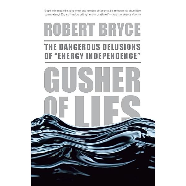 Gusher of Lies, Robert Bryce