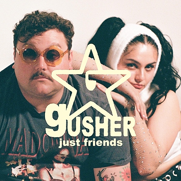 Gusher (Vinyl), Just Friends