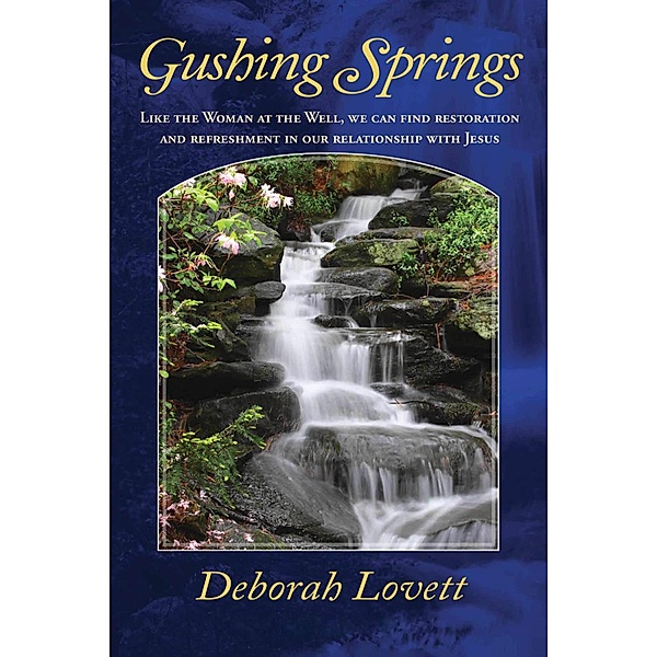 Gushing Springs, Deborah Lovett