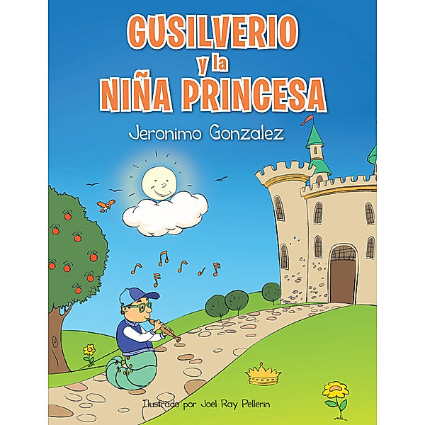 Gusilverio Y La Niña Princesa, Jeronimo Gonzalez