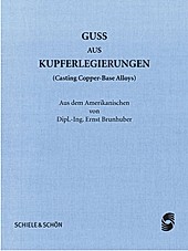 Guss aus Kupferlegierungen - eBook - Ernst Brunhuber,