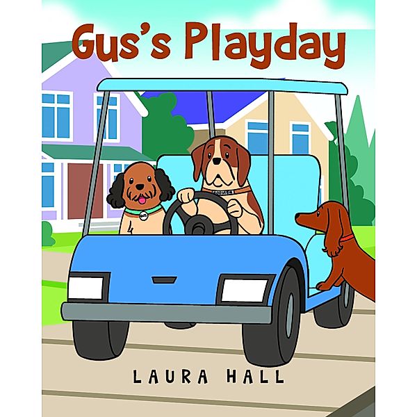 Gus's Playday, Laura Hall