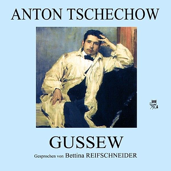 Gussew, Anton Tschechow