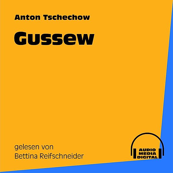 Gussew, Anton Tschechow