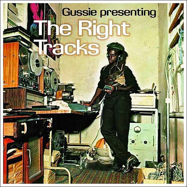 Gussie Presenting: The Right Tracks (Vinyl), Gussie Clarke