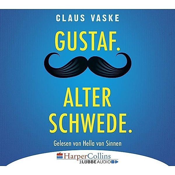 Gustaf. Alter Schwede, 6 Audio-CD, Claus Vaske