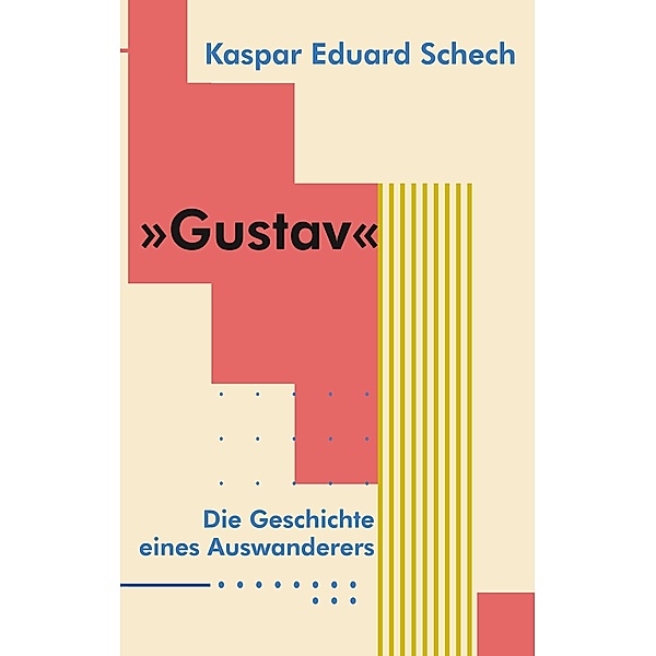 Gustav, Kaspar Eduard Schech