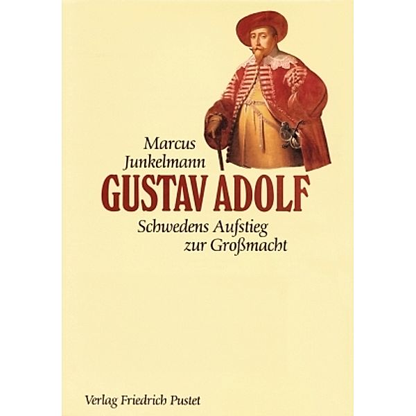 Gustav Adolf, Marcus Junkelmann