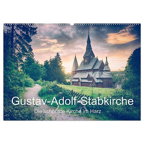 Gustav-Adolf-Stabkirche. Die schönste Kirche im Harz (Wandkalender 2024 DIN A2 quer), CALVENDO Monatskalender, Steffen Wenske