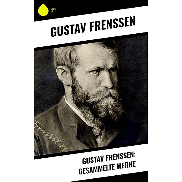 Gustav Frenssen: Gesammelte Werke, Gustav Frenssen